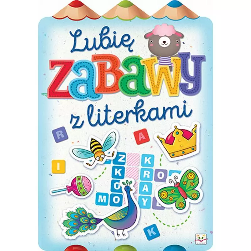 LUBIĘ ZABAWY Z LITERKAMI OPRACOWANIE ZBIOROWE