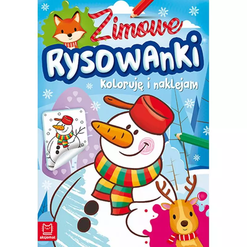 ZIMOWE RYSOWANKI KOLORUJĘ I NAKLEJAM OPRACOWANIE ZBIOROWE