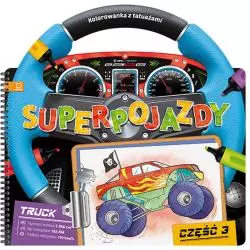 SUPERPOJAZDY KOLOROWANKA Z TATUAŻAMI CZĘŚĆ 3 OPRACOWANIE ZBIOROWE