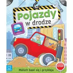 POJAZDY W DRODZE MALUCH BAWI SIĘ I PRZYKLEJA OPRACOWANIE ZBIOROWE