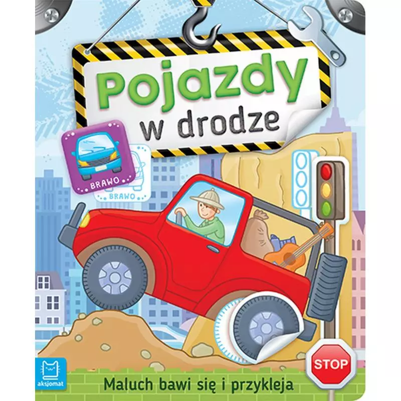 POJAZDY W DRODZE MALUCH BAWI SIĘ I PRZYKLEJA OPRACOWANIE ZBIOROWE