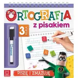 ORTOGRAFIA Z PISAKIEM KLASA 3 PISZĘ I ZMAZUJĘ OPRACOWANIE GRUPOWE