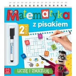 MATEMATYKA Z PISAKIEM KLASA 2 LICZĘ I ZMAZUJĘ OPRACOWANIE ZBIOROWE