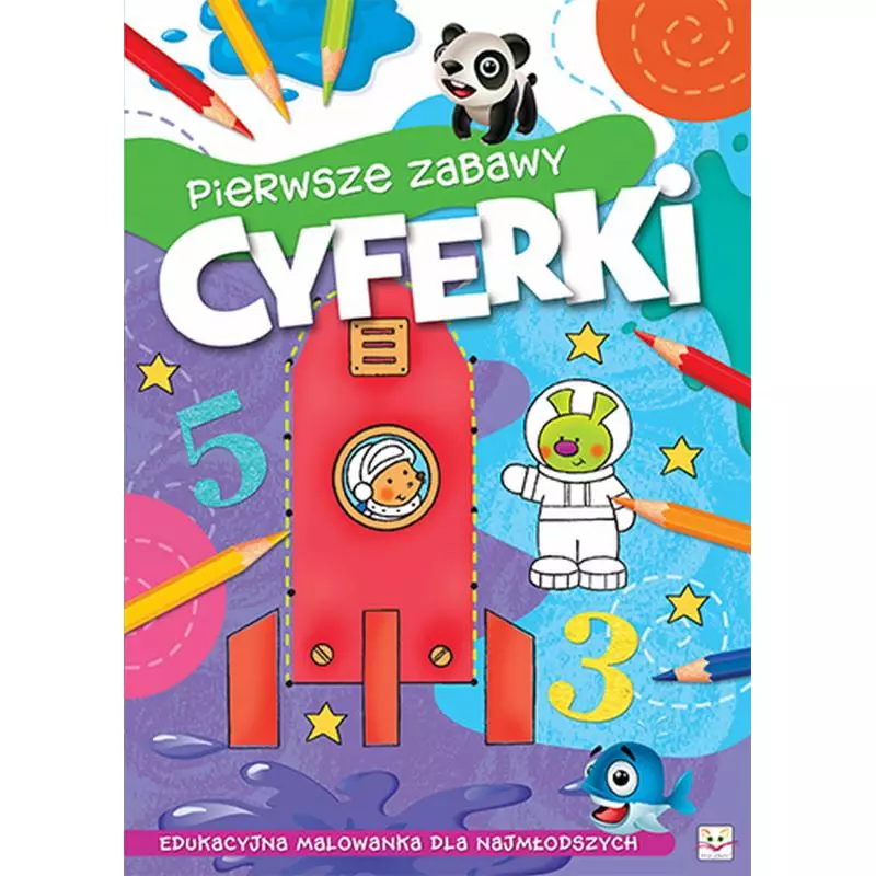 PIERWSZE ZABAWY CYFERKI OPRACOWANIE ZBIOROWE