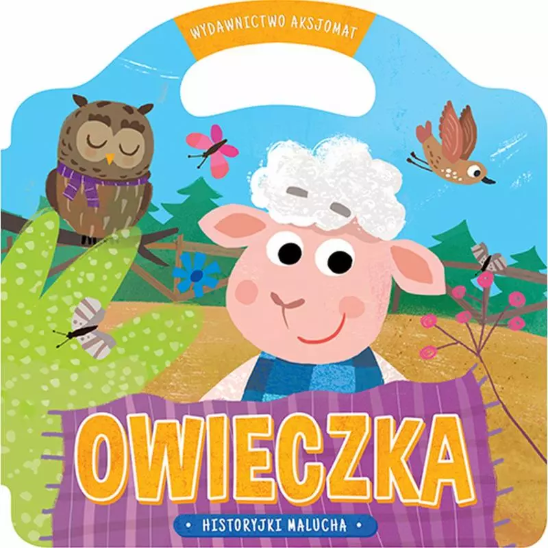 OWIECZKA HISTORYJKI MALUCHA OPRACOWANIE ZBIOROWE OWIECZKA HISTORYJKI MALUCHA OPRACOWANIE ZBIOROWE