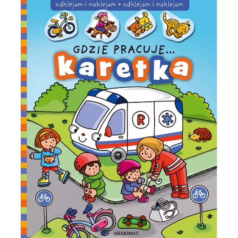 KARETKA GDZIE PRACUJE WYD. 2 OPRACOWANIE ZBIOROWE