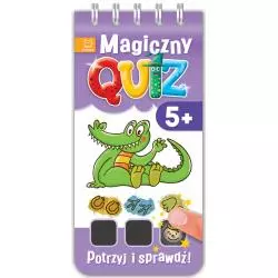 POTRZYJ I SPRAWDŹ MAGICZNY QUIZ 5+ (FIOLETOWY) OPRACOWANIE ZBIOROWE