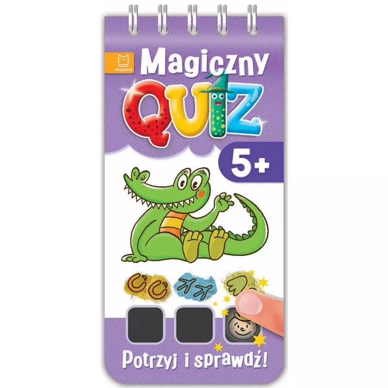 POTRZYJ I SPRAWDŹ MAGICZNY QUIZ 5+ (FIOLETOWY) OPRACOWANIE ZBIOROWE POTRZYJ I SPRAWDŹ MAGICZNY QUIZ 5+ (FIOLETOWY) OPRACOWANIE ZBIOROWE
