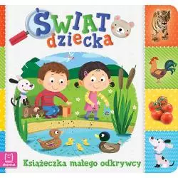 KSIĄŻECZKA MAŁEGO ODKRYWCY ŚWIAT DZIECKA OPRACOWANIE ZBIOROWE
