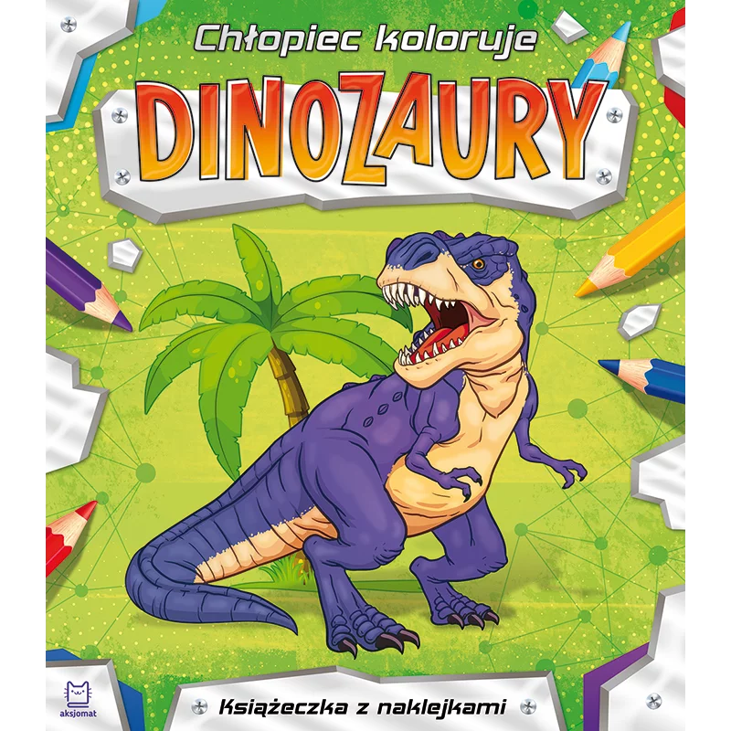 DINOZAURY CHŁOPIEC KOLORUJE OPRACOWANIE ZBIOROWE