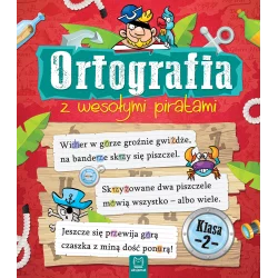 ORTOGRAFIA Z WESOŁYMI PIRATAMI KLASA 2