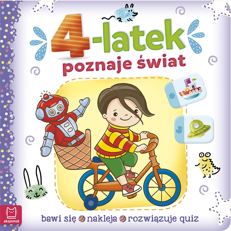 4-LATEK POZNAJE ŚWIAT BAWI SIĘ NAKLEJA ROZWIĄZUJE QUIZ OPRACOWANIE ZBIOROWE