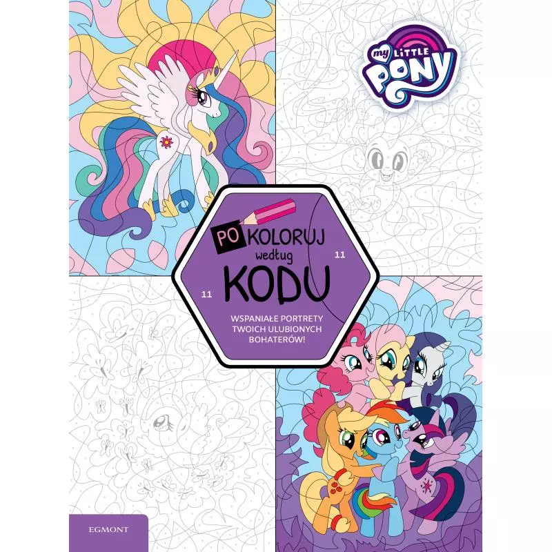 MY LITTLE PONY POKOLORUJ WEDŁUG KODU - Egmont