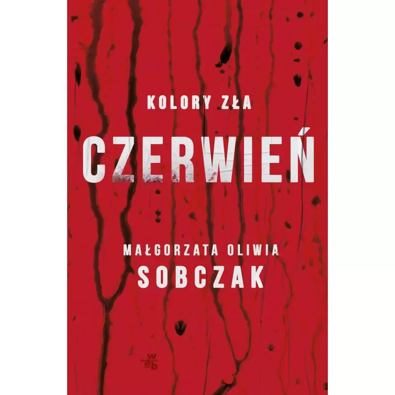 KOLORY ZŁA CZERWIEŃ Małgorzata Oliwia Sobczak - WAB