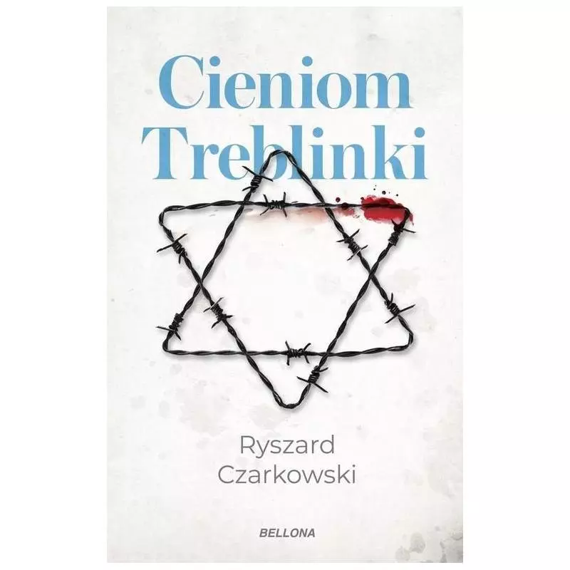 CIENIOM TREBLINKI Ryszard Czarkowski CIENIOM TREBLINKI Ryszard Czarkowski