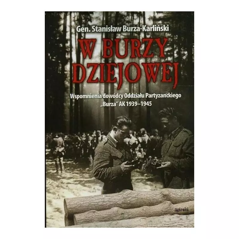 W BURZY DZIEJOWEJ Stanisław Burza-Karliński