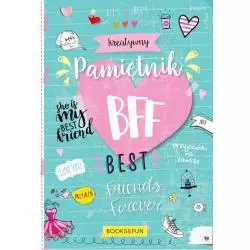 KREATYWNY PAMIĘTNIK BFF BEST FRIENDS FOREVER - Books and Fun