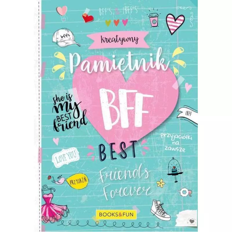 KREATYWNY PAMIĘTNIK BFF BEST FRIENDS FOREVER - Books and Fun