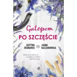 GALOPEM PO SZCZĘŚCIE Justyna Bednarek, Jagna Kaczanowska - WAB