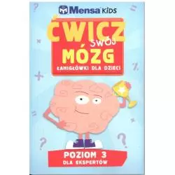 ĆWICZ SWÓJ MÓZG ŁAMIGŁÓWKI DLA DZIECI 