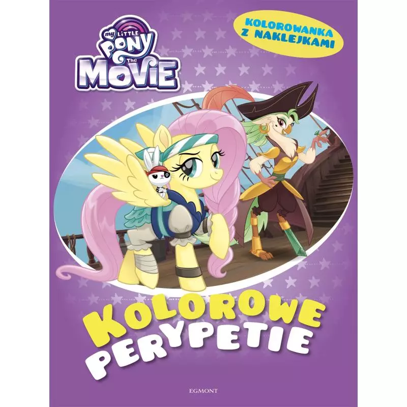 MY LITTLE PONY KOLOROWE PERYPETIE - Egmont MY LITTLE PONY KOLOROWE PERYPETIE - Egmont