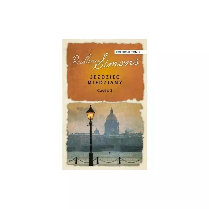 JEŹDZIEC MIEDZIANY 2 Paullina Simons - Świat Książki JEŹDZIEC MIEDZIANY 2 Paullina Simons - Świat Książki