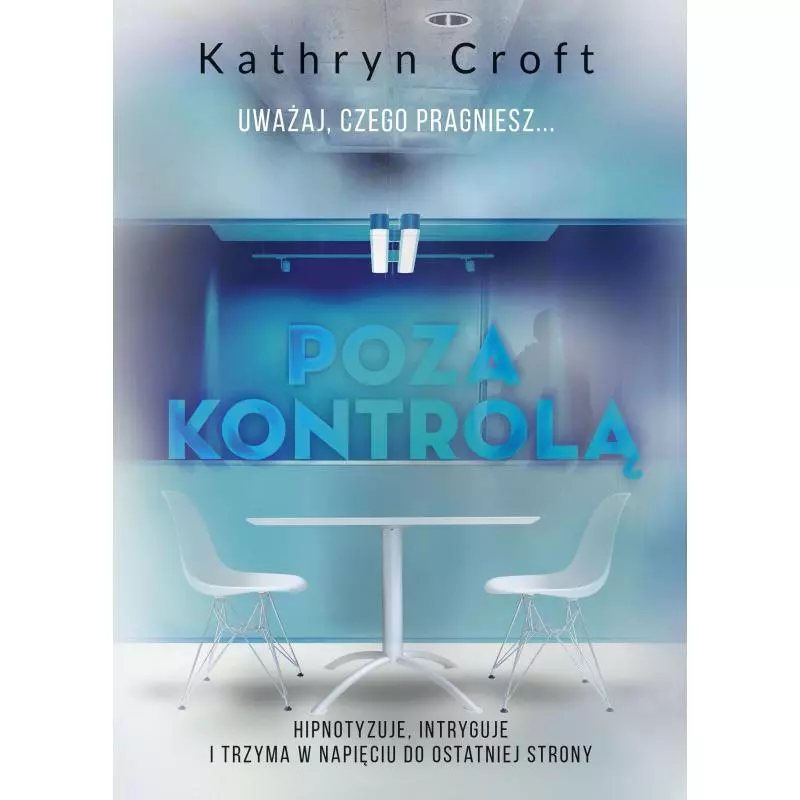 POZA KONTROLĄ Kathryn Croft - Burda Książki