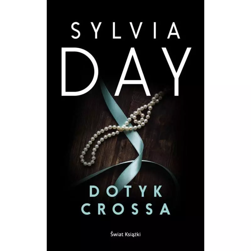 DOTYK CROSSA Sylvia Day - Świat Książki