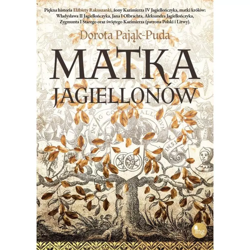 MATKA JAGIELLONÓW Dorota Pająk-Puda - MG