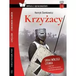 KRZYŻACY LEKTURA Z OPRACOWANIEM Henryk Sienkiewicz - SBM