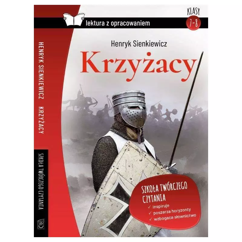 KRZYŻACY LEKTURA Z OPRACOWANIEM Henryk Sienkiewicz - SBM