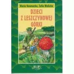 DZIECI Z LESZCZYNOWEJ GÓRKI Kownacka, Maria