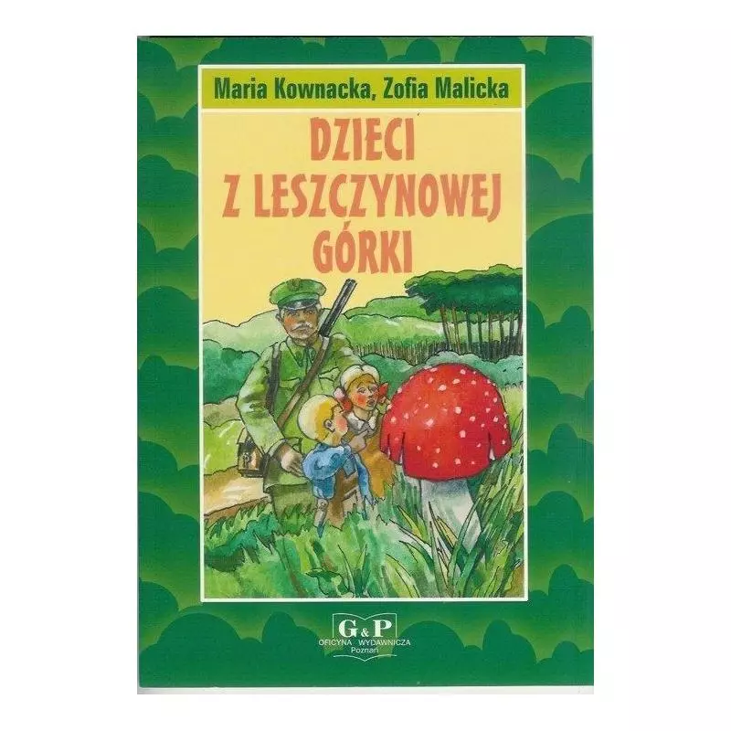 DZIECI Z LESZCZYNOWEJ GÓRKI Kownacka, Maria