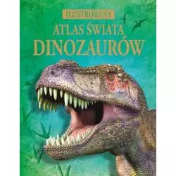 ILUSTROWANY ATLAS ŚWIATA DINOZAURY 