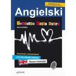 ANGIELSKI. KRYMINAŁ Z ĆWICZENIAMI. TOMORROW NEVER KNOWS Hadley Kevin