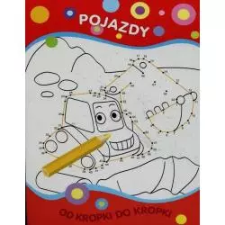 OD KROPKI DO KROPKI. POJAZDY 