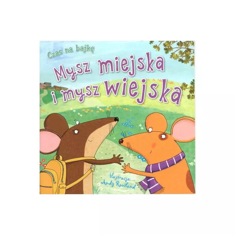 CZAS NA BAJKĘ MYSZ MIEJSKA I MYSZ WIEJSKA 