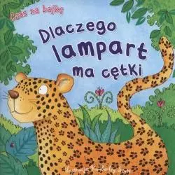 CZAS NA BAJKĘ DLACZEGO LAMPART MA CĘTKI