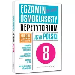EGZAMIN ÓSMOKLASISTY REPETYTORIUM JĘZYK POLSKI - Greg