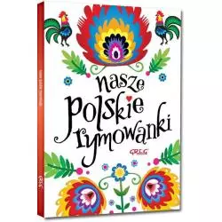 NASZE POLSKIE RYMOWANKI Zagnińska Maria