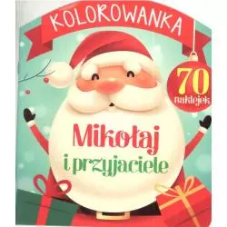 MIKOŁAJ I PRZYJACIELE KOLOROWANKA 70 NAKLEJEK 