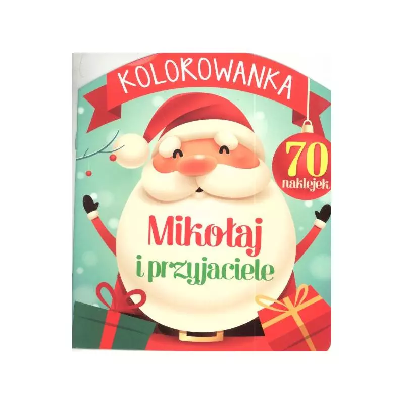 MIKOŁAJ I PRZYJACIELE KOLOROWANKA 70 NAKLEJEK 