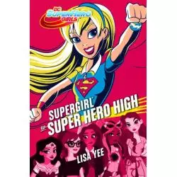 SUPERGIRL W SUPER HERO HIGH Lisa Yee - Jaguar