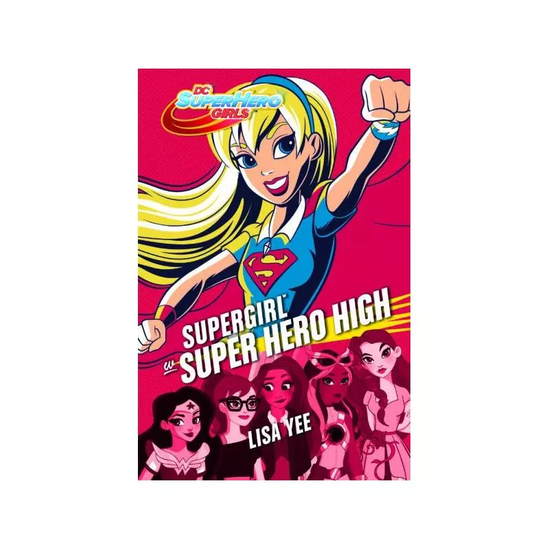 SUPERGIRL W SUPER HERO HIGH Lisa Yee - Jaguar