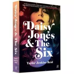 DAISY JONES & THE SIX Taylor Jenkins Reid - Czwarta Strona