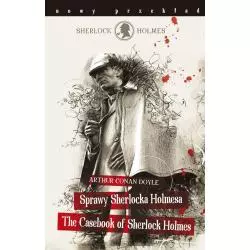 SPRAWY SHERLOCKA HOLMESA THE CASEBOOK OF SHERLOCK HOLMES Arthur Conan Doyle - Olesiejuk