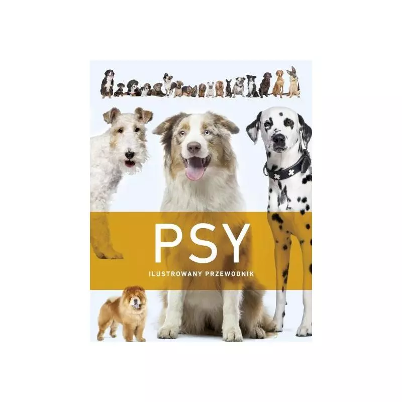 PSY ILUSTROWANY PRZEWODNIK 