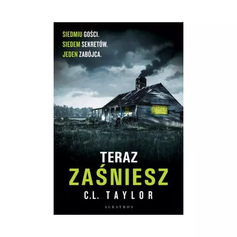 TERAZ ZAŚNIESZ C.L. Taylor - Albatros