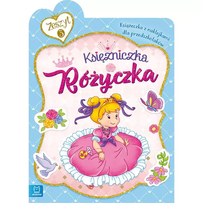 KSIĘŻNICZKA RÓŻYCZKA KSIĄŻECZKA Z NAKLEJKAMI - Aksjomat