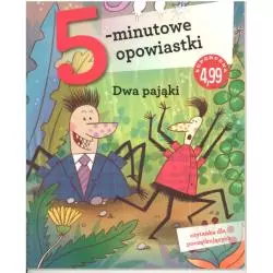 DWA PAJĄKI 5-MINUTOWE OPOWIASTKI 